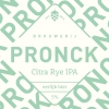 Pronck - Citra Rye IPA (5%) gedronken op 8-8-2020, waarderng 3.50